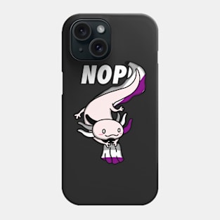 Axolotl Nope Phone Case