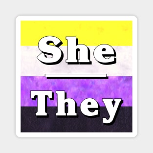 She-They Pronouns: Non-Binary Magnet