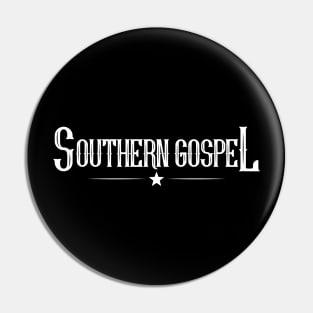 Southern Gospel 1.0 White Pin