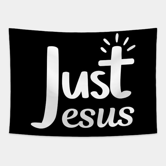 Just Jesus - Christian Quote Tapestry by ChristianLifeApparel