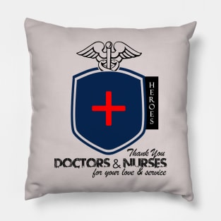 Our Heroes! Doctors & Nurses! Pillow