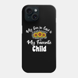 My Son In Law Is My Favorite child Phone Case