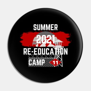 2021 Summer Re-Education Camp District 11 Pin