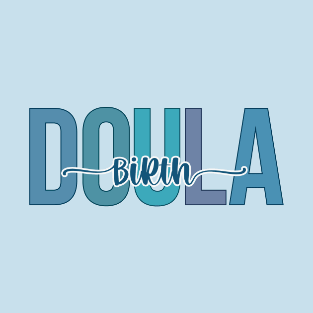 Doula by RefinedApparelLTD