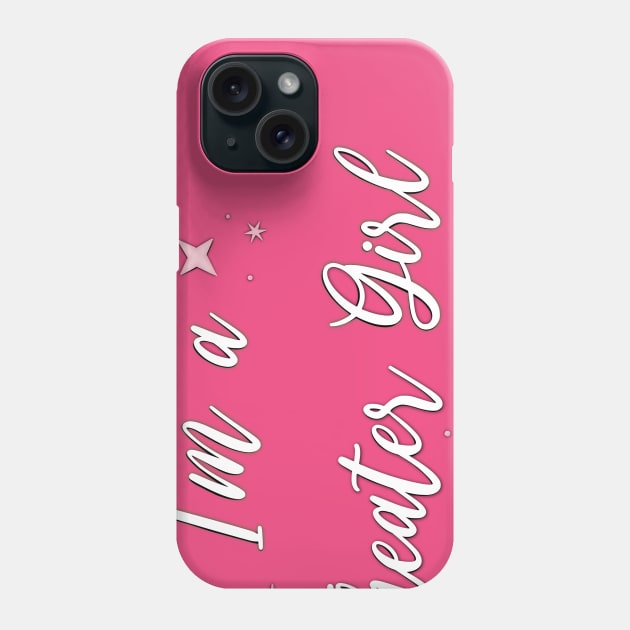 I'm a Theater Girl Phone Case by Hallmarkies Podcast Store