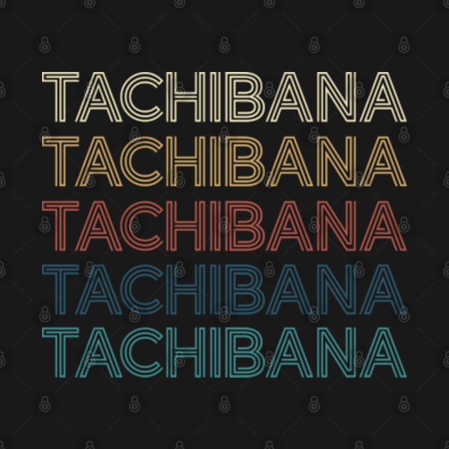 Classic Name Proud Tachibana Personalized Retro Beautiful by Deion Christiansen