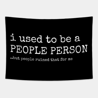 I used to be a People Person funny people person Tapestry