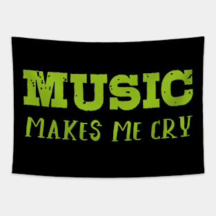 Music makes me cry II Tapestry