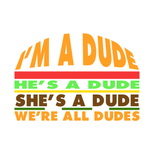 Goodburger: Dude. T-Shirt