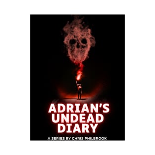 Adrian's Undead Diary smoke poster T-Shirt