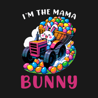 I'm The Mama Bunny I Easter Bunny Egg Hunting T-Shirt