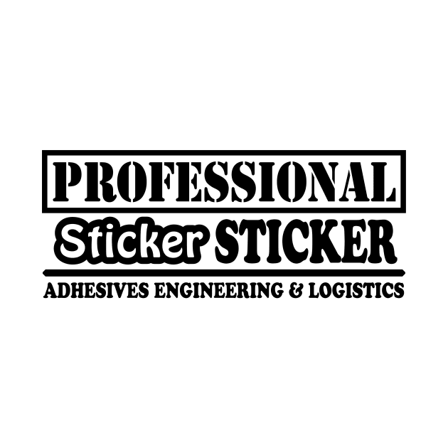 Professional Sticker Sticker (Black Text) by JohnFerenz