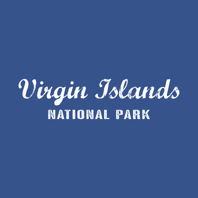 Discover Virgin Islands National Park - Virgin Islands National Park - T-Shirt