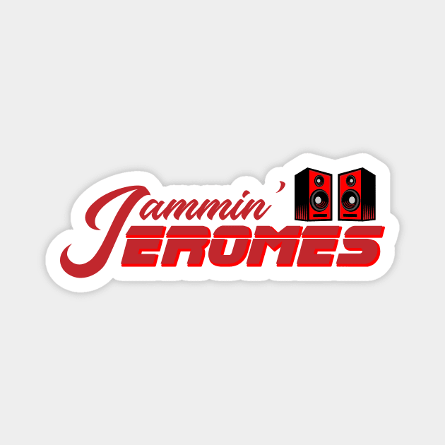 Jammin' Jerome's Magnet by Dope Shirt Fresh