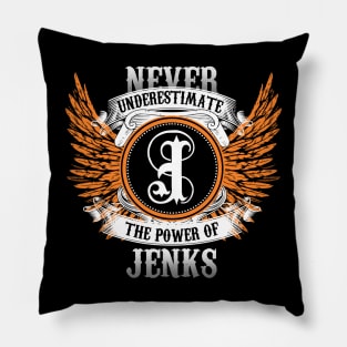 Jenks Name Shirt Never Underestimate The Power Of Jenks Pillow