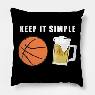 Keep It Simple - Basketball and Beer Pillow