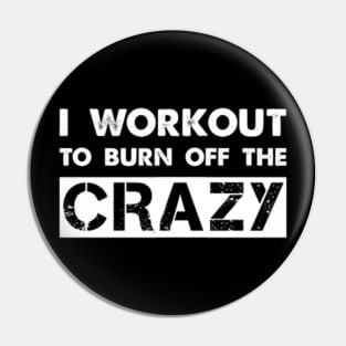 I Workout To Burn Off The Crazy Qzciw Pin