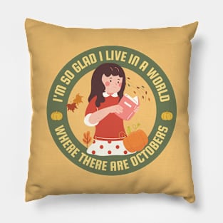 Anne of green gables book quote with October and fall theme Pillow