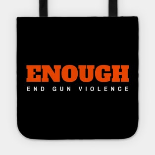 Enough End Gun Violence Tote