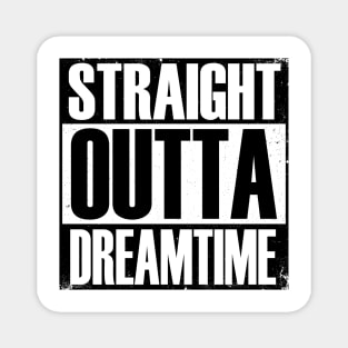 Aboriginal Art - Straight Outta Dreamtime Magnet