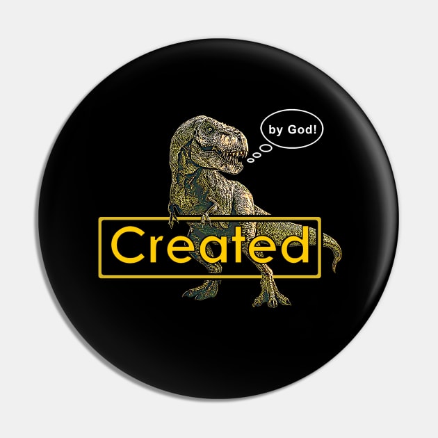 T-Rex Dinosaur Created by God Funny Idea Pin by The Witness