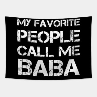 My Favorite People Call Me Baba Fathers Day Tapestry