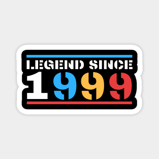 Legend since 1999 Magnet