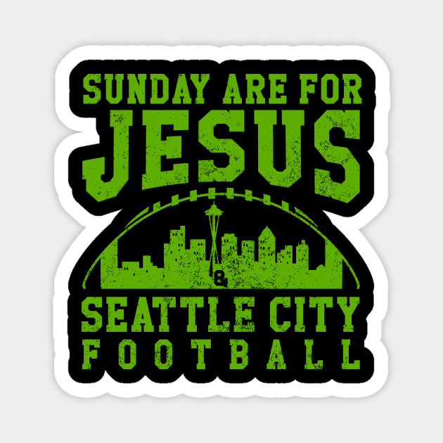 Sunday Are For Jesus And Seattle City Football Seattle Seahawks Football Magnet by Nichole Joan Fransis Pringle