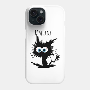 I'm Fine Phone Case