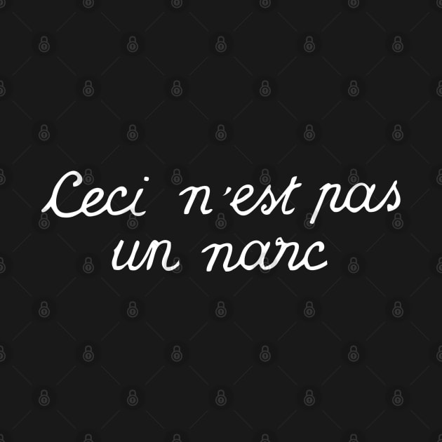 Ceci N'est Pas Un Narc | This Is Not A Narc Recovery Black And White Magritte Modern Typography by ZAZIZU