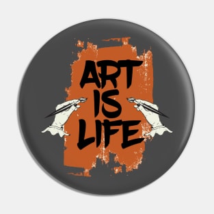 Art is life Pin