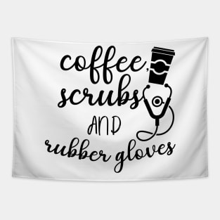 Coffee Scrubs and Rubber gloves Tapestry
