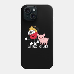 Eat fries not lives Phone Case