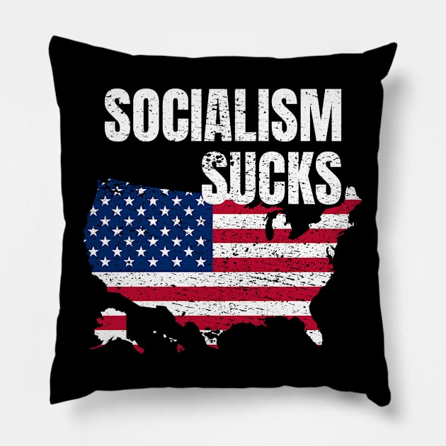 Socialism Sucks Anti Socialism Pro Capitalism Pillow by Crazy Shirts