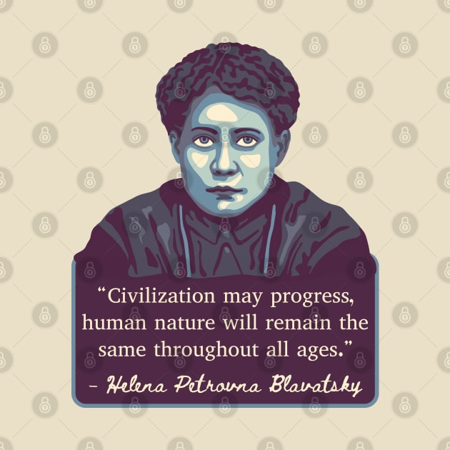 H. P. Blavatsky Portrait and Quote by Slightly Unhinged