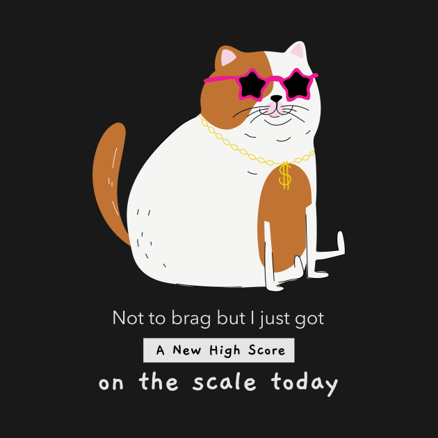 Cat, New High Score, on the scale! by Demos Not Memos