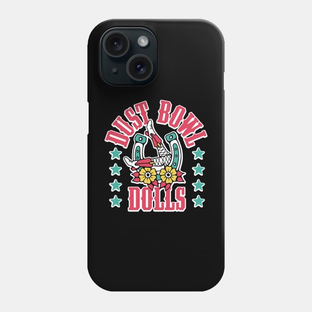 Dust Bowl Dolls Phone Case by DustBowlDolls