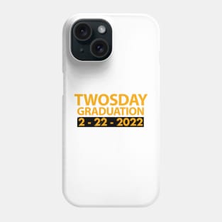 Twosday Graduation 2 February 2022 Special Gift Phone Case