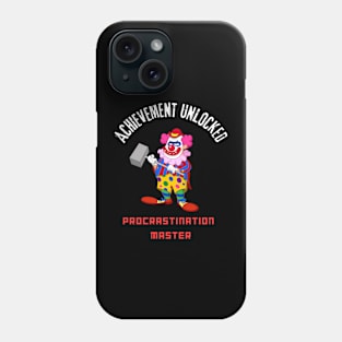 Procrastination Master: Achievement Unlocked Phone Case