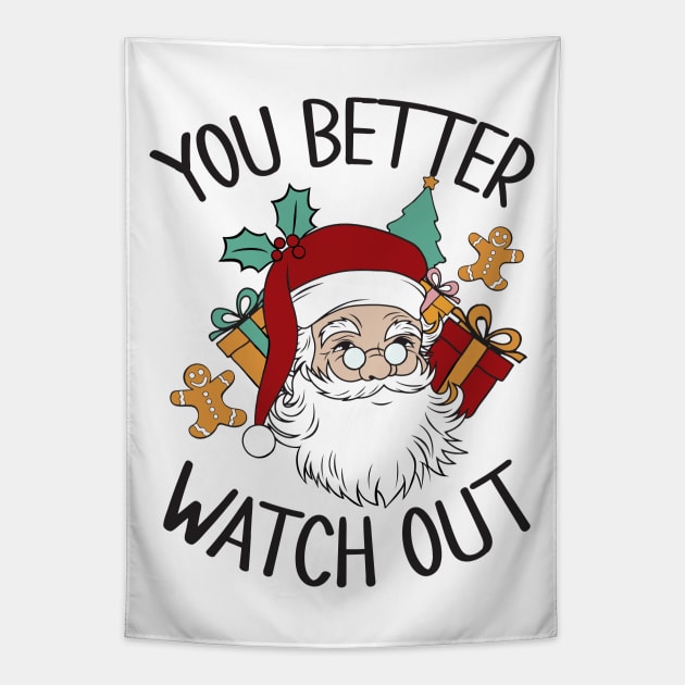 YOU BETTER WATCH OUT SANTA Tapestry by MZeeDesigns