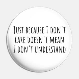 Don't Care Pin