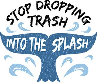 Stop Dropping Trash Into The Splash Magnet