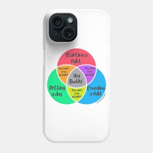 Venn Diagram Hey Buddy Starting a fight Petting a dog Consoling a child Phone Case