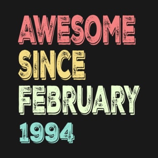 awesome since february 1994 T-Shirt