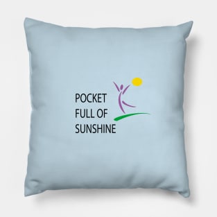 POCKET FULL OF SUNSHINE Pillow