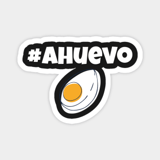 A Huevo Funny Shirt in Spanish. Magnet