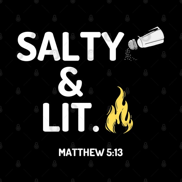 Salty & Lit Matthew 5:13-14 by ChristianLifeApparel