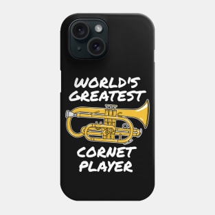 World's Greatest Cornet Player Cornetist Brass Musician Funny Phone Case