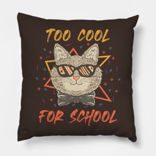 Too Cool for School Pillow