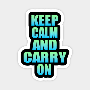 Keep calm and carry on Magnet